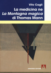 La medicina ne «La montagna magica» di Thomas Mann