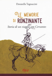 Le memorie di Ronzinante. Storia di un viaggio con Cervantes