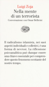 Nella mente di un terrorista. Conversazione con Omar Bellicini