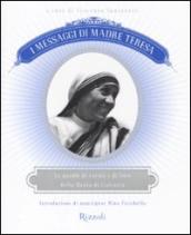 I messaggi di Madre Teresa. Le parole di carità e amore della missionaria di Calcutta
