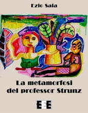 La metamorfosi del Professor Strunz