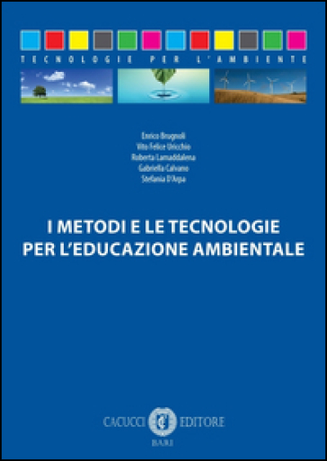 I metodi e le tecnologie per l'educazione ambientale