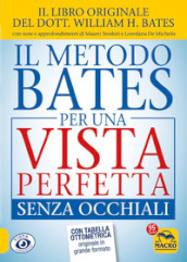 Il metodo Bates per una vista perfetta senza occhiali