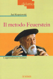 Il metodo Feuerstein. L apprendimento mediato