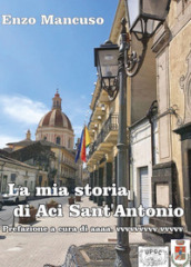 La mia storia di Aci Sant Antonio