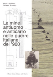 Le mine antiuomo e anticarro nelle guerre italiane del  900