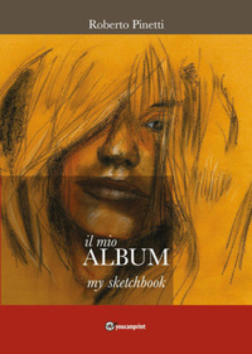 Il mio album-My sketchbook. Ediz. italiana e inglese
