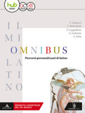 Il mio latino. Omnibus. Per i Licei e gli Ist. magistrali. Con ebook. Con espansione online