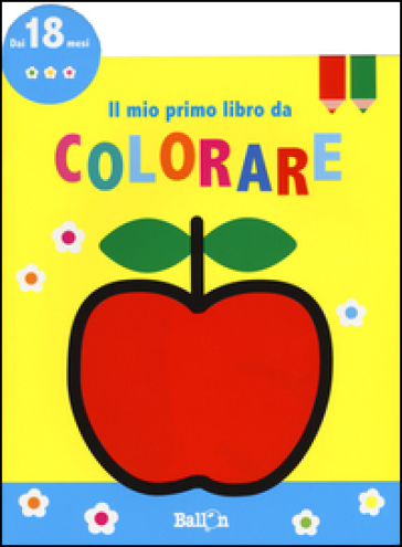 Il mio primo libro da colorare. Ediz. a colori. 4.