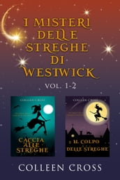 I misteri delle streghe di Westwick vol. 1 -2