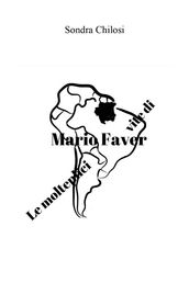 Le molteplici vite di Mario Faver