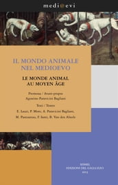 Il mondo animale nel Medioevo / Le monde animal au Moyen Âge