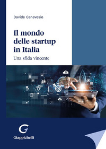 Il mondo delle startup in Italia. Una sfida vincente