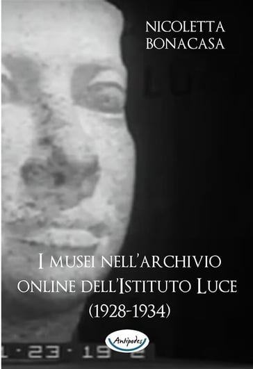 I musei nell'archivio online dell'Istituto Luce (1928-1934)