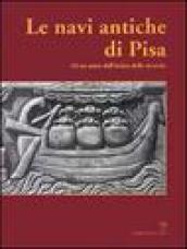 Le navi antiche di Pisa. Ad un anno dall inizio delle ricerche. Catalogo della mostra (Firenze, 2000)