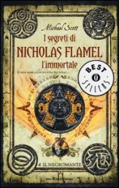 Il negromante. I segreti di Nicholas Flamel, l immortale. 4.