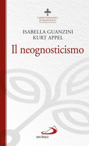 Il neognosticismo. I semi teologici di Francesco