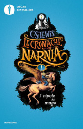 Il nipote del mago. Le cronache di Narnia. 1.