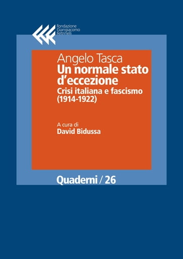 Un normale stato d'eccezione. Crisi italiana e fascismo (1914-1922)