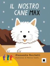 Il nostro cane Max. Ediz. in lingua italiana dei segni. Con QR Code