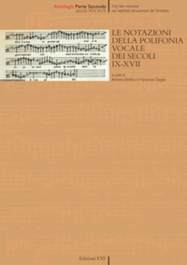 Le notazioni della polifonia vocale dei secoli IX-XVII. 2: Secoli XIV-XVII