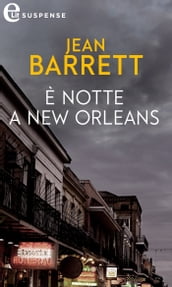 È notte a New Orleans (eLit)