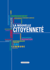 La nouvelle citoyenneté. Ediz. italiana e francese
