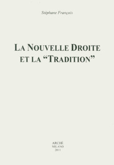 La nouvelle droite et la «tradition»