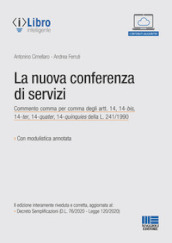 La nuova conferenza di servizi. Con espansione online