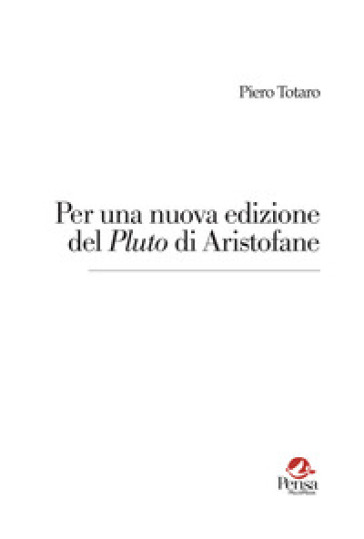 Per una nuova edizione del «Pluto» di Aristofane