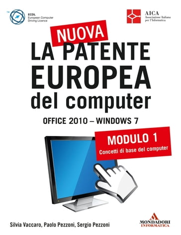 La nuova patente europea del computer. Office 2010 - Windows 7 (1)