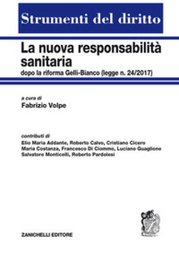 La nuova responsabilità sanitaria dopo la riforma Gelli-Bianco (legge n. 24/2017)