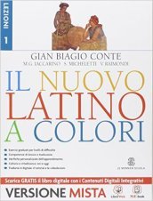 Il nuovo latino a colori. Lezioni. Con prima del latino. Per i Licei e gli Ist. magistrali. Con e-book. Con espansione online. 1.