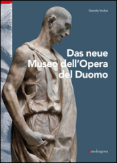 Il nuovo museo dell Opera del Duomo. Ediz. tedesca