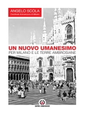 Un nuovo umanesimo per Milano e le terre ambrosiane