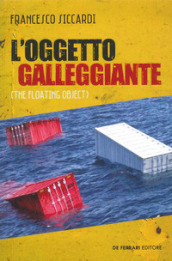 L oggetto galleggiante (the floating object)