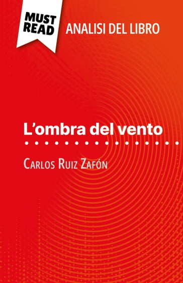 L'ombra del vento di Carlos Ruiz Zafón (Analisi del libro)