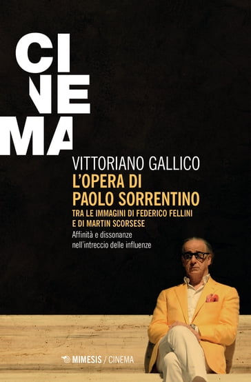L'opera di Paolo Sorrentino tra le immagini di Federico Fellini e di Martin Scorsese