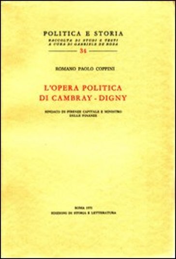 L'opera politica di Cambray-Digny, sindaco di Firenze capitale e ministro delle finanze