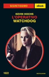 L operativo - Watchdog (Segretissimo)