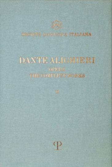 Le opere di Dante. Testo inglese a fronte