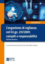 L organismo di vigilanza nel D.Lgs. 231/2001: compiti e responsabilità