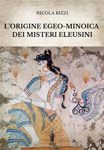 L'origine egeo-minoica dei Misteri Eleusini