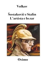 Šostakovi e Stalin: l artista e lo zar
