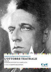 L ottobre teatrale (1918-1939). Ediz. ampliata