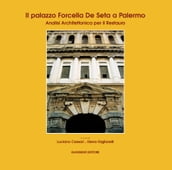 Il palazzo Forcella de Seta a Palermo