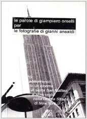 Le parole di Giampiero Orselli per le fotografie di Gianni Ansaldi