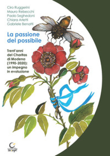La passione del possibile. Trent'anni del Charitas di Modena (1990-2020): un impegno in evoluzione