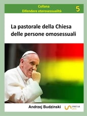 La pastorale della Chiesa delle persone omosessuali