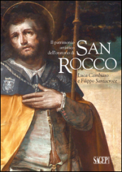 Il patrimonio artistico dell oratorio di San Rocco. Luca Cambiaso e Filippo Santacroce